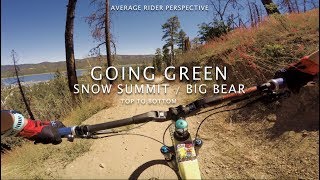 GOING GREEN /  Snow Summit - Big Bear / 4th of July Weekend