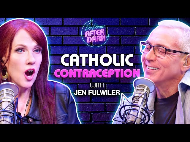 Catholic Contraception w/ Jen Fulwiler | Dr. Drew After Dark Ep. 249