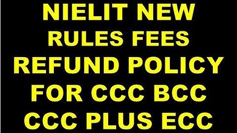NIELIT DOEACC NEW RULES FEES REFUND POLICY FOR CCC BCC CCC PLUS ECC