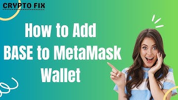 How to Add BASE to MetaMask Wallet