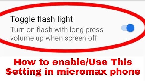 what is/how to use toggle flash light in micromax ।micromax me toggle flash light on use kaise kare
