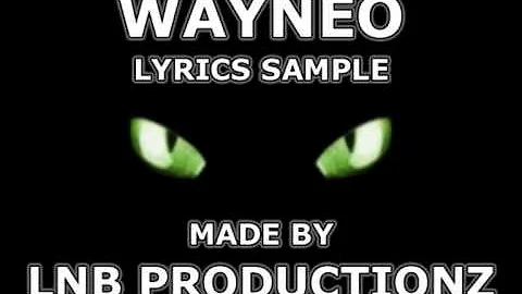 Wayneo Lyrics Sample