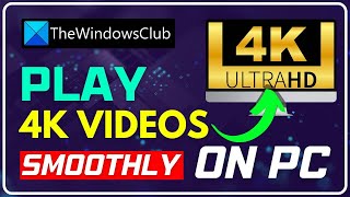 How to play 4K video on PC smoothly screenshot 5