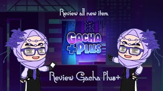 Review Gacha Plus+ Mod screenshot 5