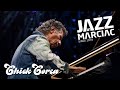 Chick corea pastime paradise jazzinmarciac 2015