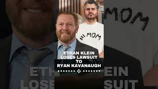 Ethan Klein Loses Lawsuit To Ryan Kavanaugh