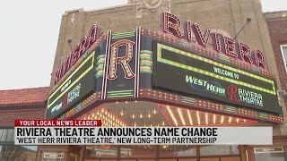Riviera Theatre plans upgrades after partnership with West Herr