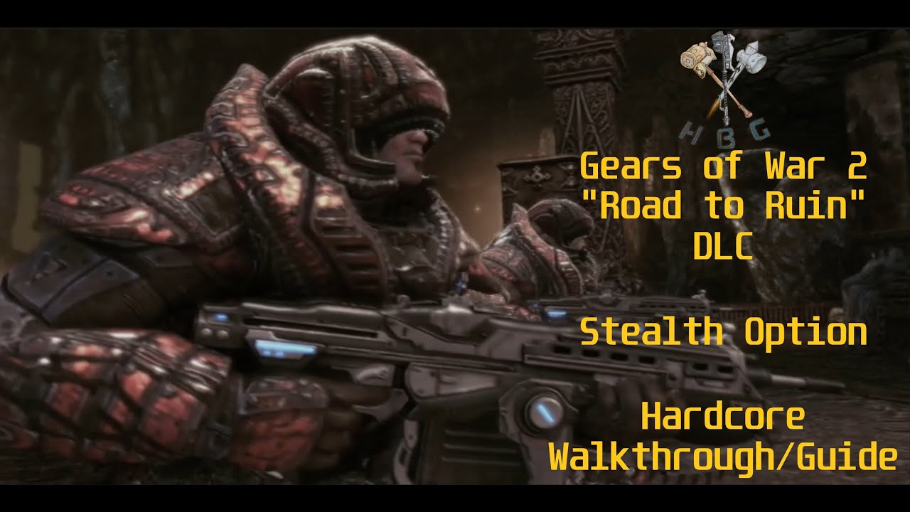 Gears of War 2 Road to Ruin DLC “stealth” walkthrough/guide YouTube