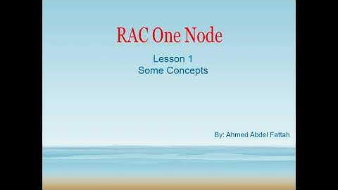Lesson 1 RAC One Node - Some Concepts