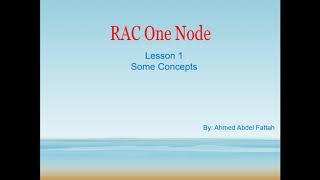 Lesson 1 RAC One Node - Some Concepts screenshot 3