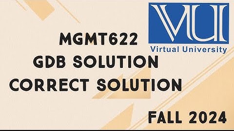 MGMT622 GDB Solution Fall 2024 | mgmt622 gdb solution fall 2024