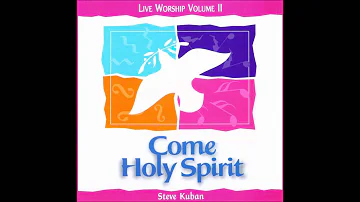 I Love You Forever, Spirit Move Medley by Steve Kuban