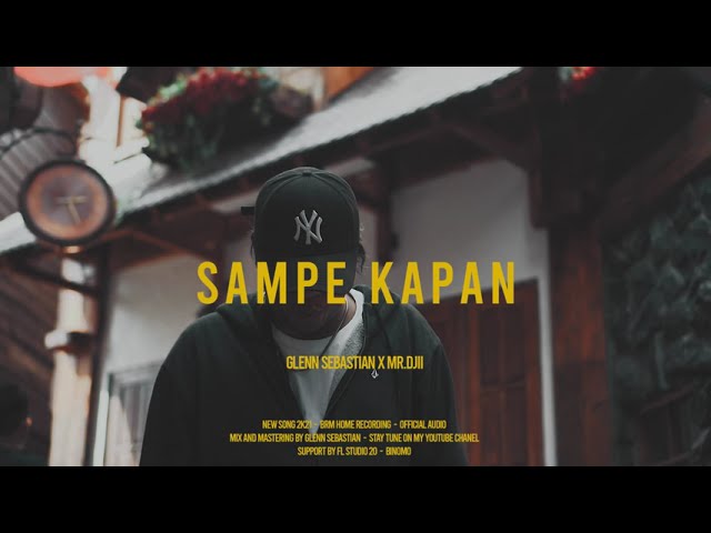 Glenn Sebastian - Sampe Kapan ft. Mr.Djii (Official Audio) class=