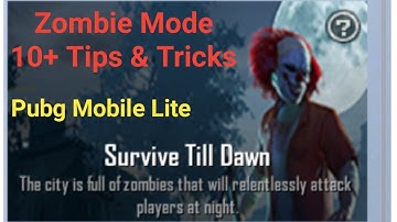 Top 10+ Tips & Tricks Zombie Mode | Survive Till Down | Pubg Mobile Lite