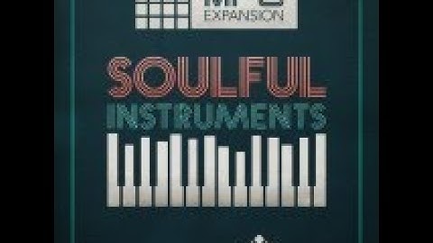 MSX Soulful Instruments MPC Expansion Pack Demo