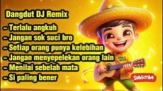'7 Lagu Dangdut DJ Remix Penuh Pesan Kuat! Jangan Sok Suci & Banyak Lagi!'
