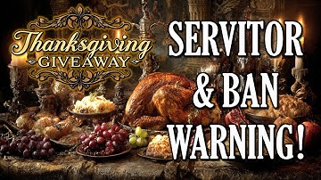 Servitor & Ban Warning!