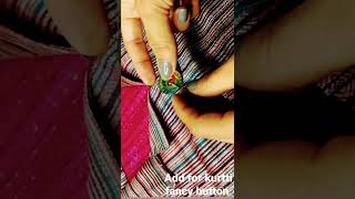 kurtti par fancy button lagaye or khubsurati kurti ka look for change#video kurtti par fancy button lagaye or khubsurati kurti ka look for change#video