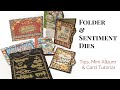 Create 2 Cards and a Mini Album with G45 Folder & Sentiment Die