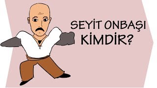 Seyit Onbaşı Kimdir ?  | Wedia Grafika