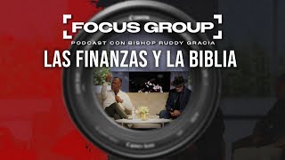 Las finanzas y la Biblia | FOCUS GROUP