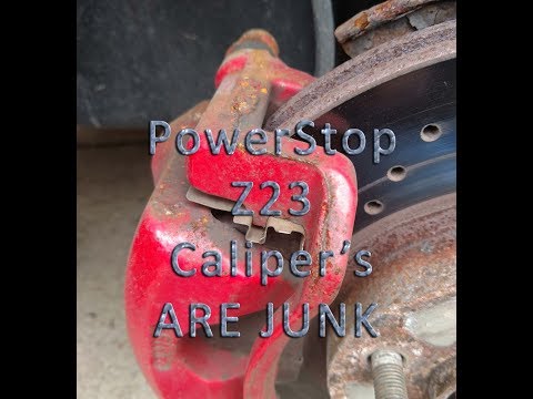 Powerstop Z23 Calipers are Junk