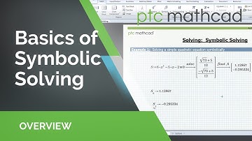 Basics of PTC Mathcad Symbolic Solving