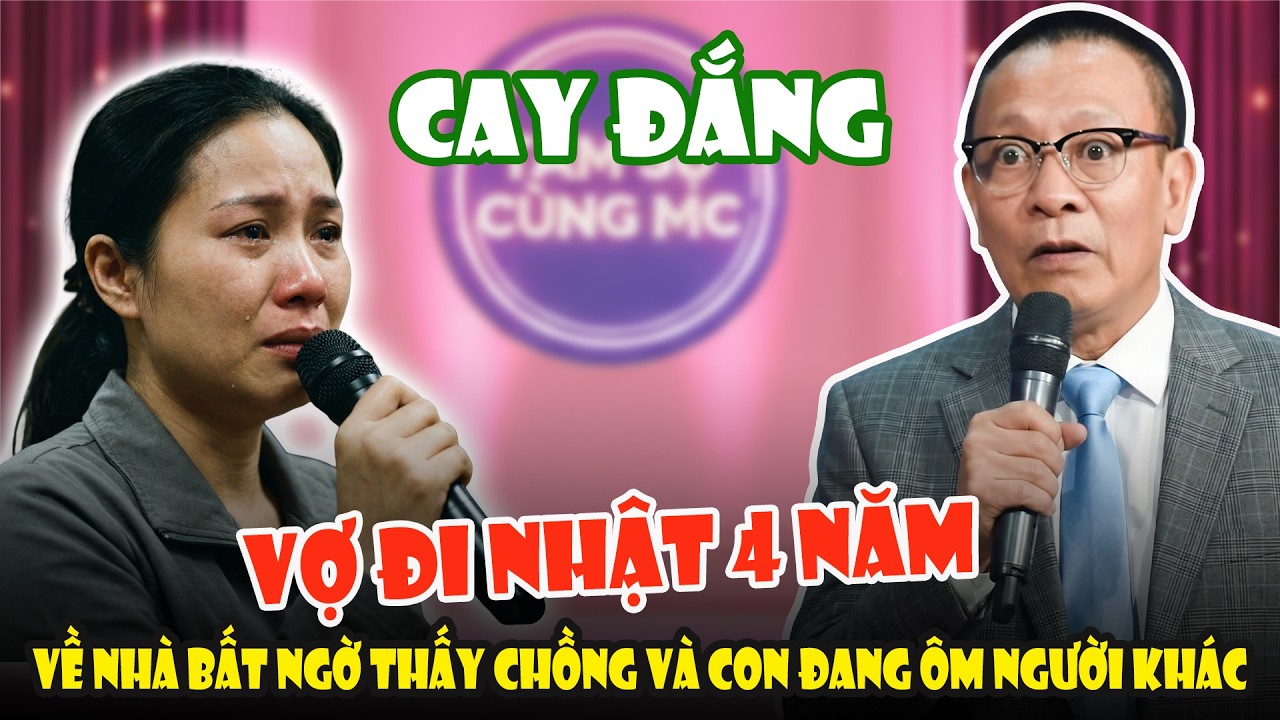 Tâm Sự Cùng Sâm: Vợ Đi Nhật 4 Năm Về Bất Ngờ Thấy Chồng Và Con Đang Ôm Người Khác