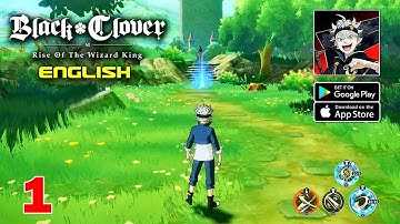 Black Clover M: Rise of the Wizard King Gameplay Walkthrough (Android, iOS) Part - 1