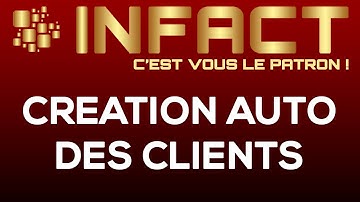 InFact Formation Création automatique des Clients
