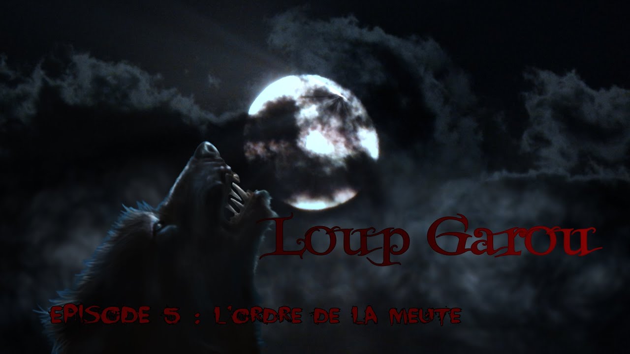 Download Loup Garou - Episode 5 - L'ordre de la Meute