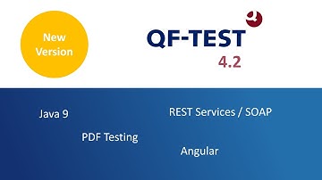 Features QF-Test 4.2 - Java 9, PDF Testing, REST, Angular, Smart GWT