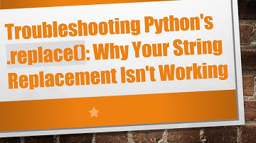 Troubleshooting Python