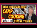 Tips & Tricks that make cooking while camping EASY!