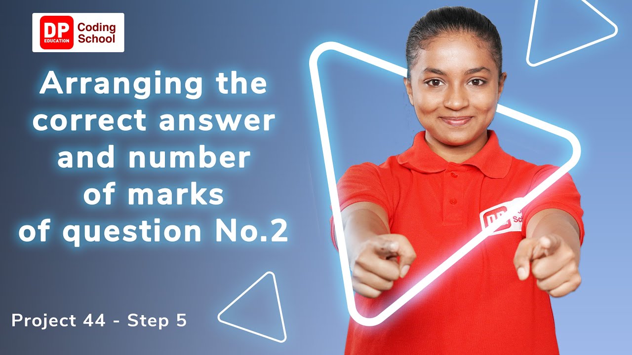 Project 44 Step 4 - Correcting Answers and Marking of Question No.1 ...