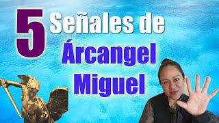 5 Señales que te manda Arcángel Miguel