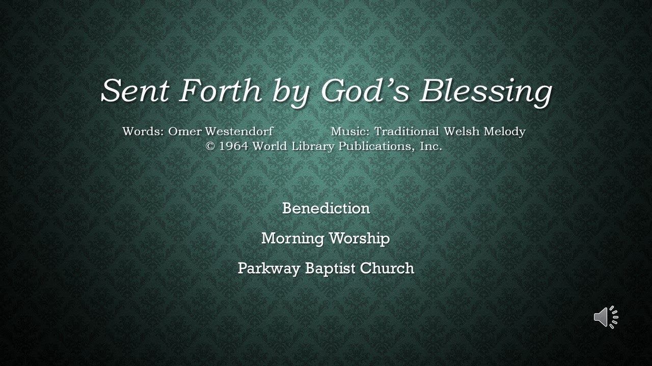 Benediction - Sent Forth by God's Blessing - YouTube