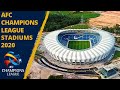 AFC Champions League 2020 Stadiums