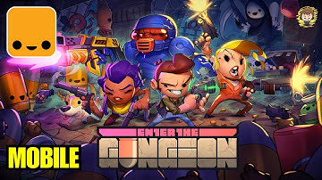 Enter the Gungeon - Mobile Gameplay Walkthrough - (iOS/Android)