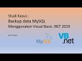 Backup data MySQL menggunakan vb,NET 2019