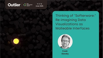 Frank Elavsky—Re-imagining Data Visualizations as Malleable Interfaces (Outlier 2025)