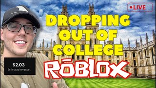 Dropping Out Of College To Play ROBLOX | IRL Stream Mr. Alexander