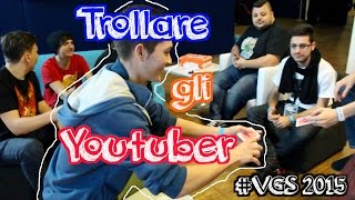 TROLLARE GLI YOUTUBERS AL VIDEOGAMESHOW! [Parte 1] w/favij, Crookids