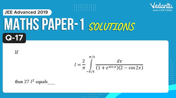 JEE Advanced 2019 Maths Solutions - Paper 1 (Q 17) | IIT JEE Maths | JEE Preparation | Vedantu