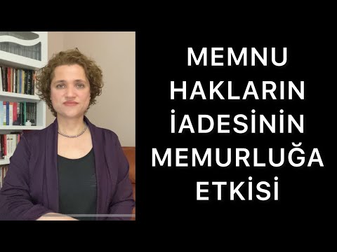 MEMNU HAKLARIN İADESİNİN MEMURLUĞA ETKİSİ NEDİR | Av.Aysel Aba Kesici