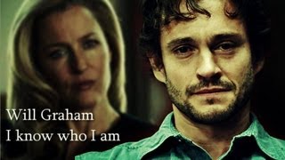 Will Graham | I know who I am | AU