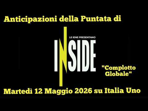 Video LE IENE PRESENTANO INSIDE - ANTICIPAZIONI DELLA PUNTATA IN ONDA MARTEDÌ 12 MAGGIO 2026 SU ITALIA UNO