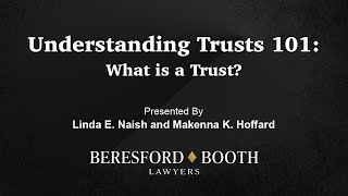Understanding Trusts 101:What is a Trust?