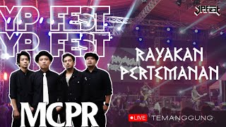 MCPR - Rayakan Pertemanan (Live at YP FEST 2023 Temanggung)