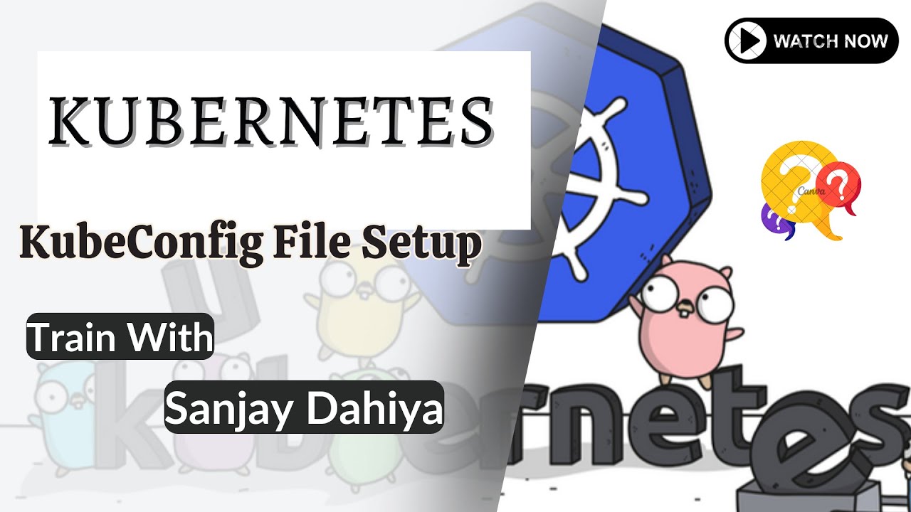 Kubernetes KubeConfig File Setup - YouTube